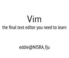 Vim, the final text editor you need to learn
